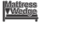 MATTRESS WEDGE trademark