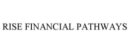 RISE FINANCIAL PATHWAYS trademark