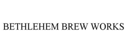 BETHLEHEM BREW WORKS trademark