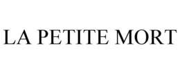 LA PETITE MORT trademark