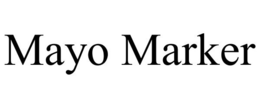 MAYO MARKER trademark