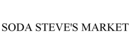 SODA STEVE'S MARKET trademark