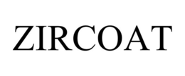 ZIRCOAT trademark