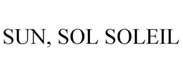 SUN, SOL SOLEIL trademark