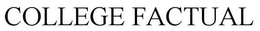 COLLEGE FACTUAL trademark
