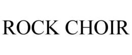 ROCK CHOIR trademark
