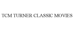 TCM TURNER CLASSIC MOVIES trademark