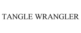 TANGLE WRANGLER trademark