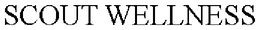 SCOUT HEALTH AND WELLNESS trademark