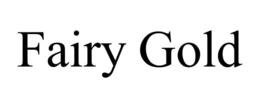 FAIRY GOLD trademark