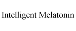 INTELLIGENT MELATONIN trademark