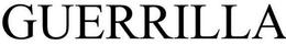 GUERRILLA trademark