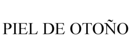 PIEL DE OTOÑO trademark
