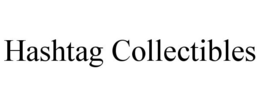 HASHTAG COLLECTIBLES trademark