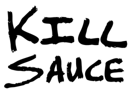 KILL SAUCE trademark
