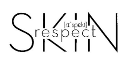 SKIN RESPECT [RI SPEKT] trademark