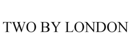 TWO BY LONDON trademark