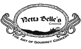NETTA BELLE'S CHOICE THE ART OF GOURMET COOKERY trademark