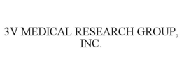 3V MEDICAL RESEARCH GROUP, INC. trademark