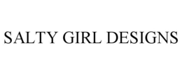 SALTY GIRL DESIGNS trademark
