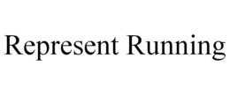 REPRESENT RUNNING trademark