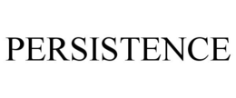 PERSISTENCE trademark