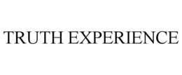 TRUTH EXPERIENCE trademark