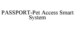 PASSPORT-PET ACCESS SMART SYSTEM trademark