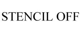 STENCIL OFF trademark