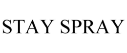 STAY SPRAY trademark