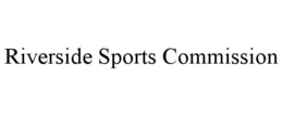 RIVERSIDE SPORTS COMMISSION trademark