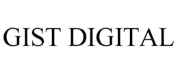 GIST DIGITAL trademark