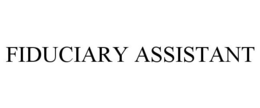 FIDUCIARY ASSISTANT trademark