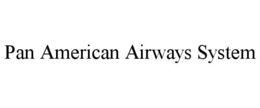 PAN AMERICAN AIRWAYS SYSTEM trademark
