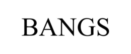 BANGS trademark