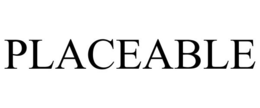 PLACEABLE trademark