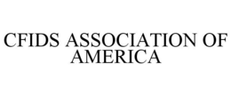 CFIDS ASSOCIATION OF AMERICA trademark