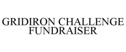 GRIDIRON CHALLENGE FUNDRAISER trademark