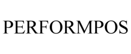 PERFORMPOS trademark