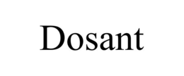 DOSANT trademark