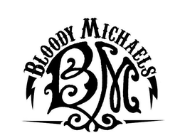 BM BLOODY MICHAELS OLD FASHIONED BLOODY MARY MIX EST. IN CALIFORNIA trademark