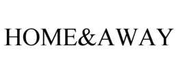 HOME&AWAY trademark