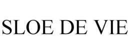 SLOE DE VIE trademark