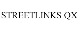 STREETLINKS QX trademark