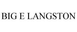 BIG E LANGSTON trademark