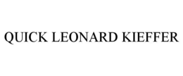QUICK LEONARD KIEFFER trademark