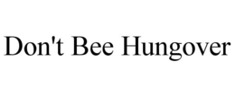 DON'T BEE HUNGOVER trademark