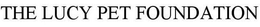 THE LUCY PET FOUNDATION trademark