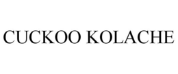 CUCKOO KOLACHE trademark