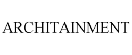 ARCHITAINMENT trademark